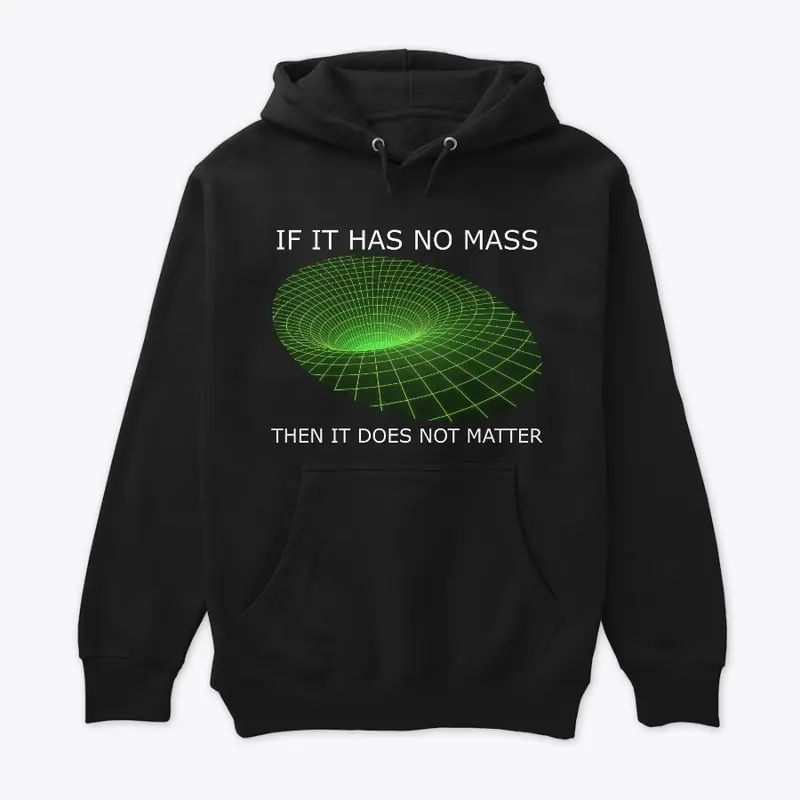 No Mass Does Not Matter