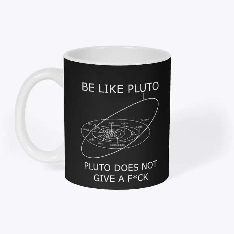 Be Like Pluto